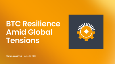 BTC Resilience Amid Global Tensions