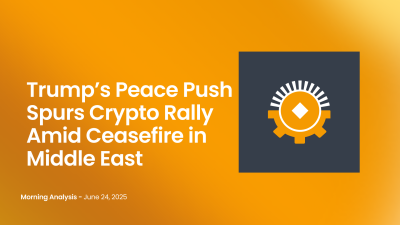 Trump’s Peace Push Spurs Crypto Rally Amid Ceasefire in Middle East