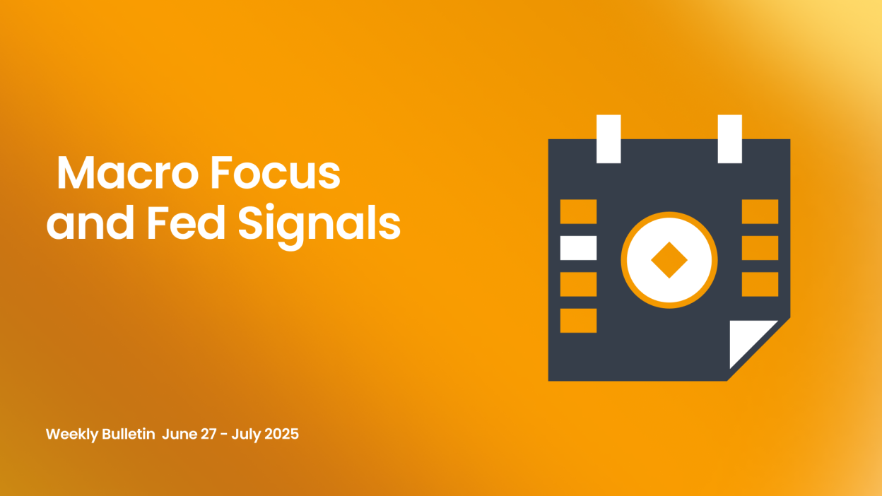 Macro Focus and Fed Signals