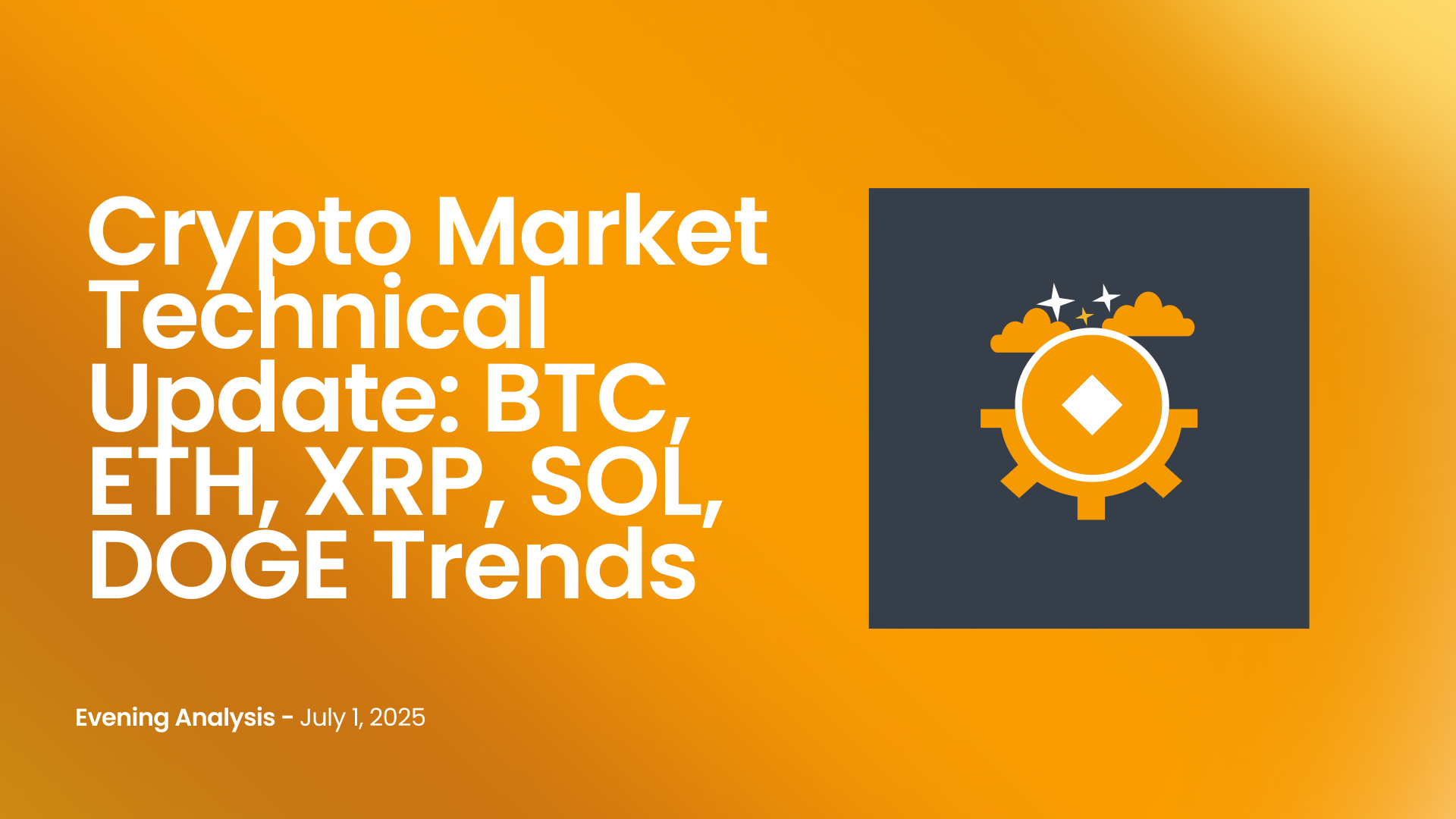Crypto Market Technical Update: BTC, ETH, XRP, SOL, DOGE Trends – July 2,  2025 - Darkex Official Academy Area
